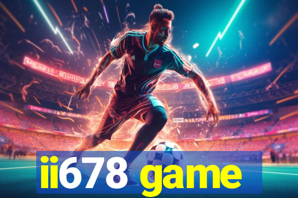 ii678 game